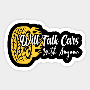 Will Talk Cars With Anyone Funny Automobile Car Lover Sticker